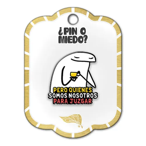 Pin metálico Pero quienes somos nosotros para juzgar