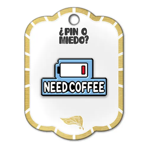 Pin metálico Need Coffee