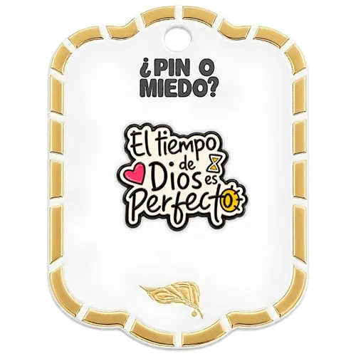 Pin Metálico El Tiempo de Dios es Perfecto
